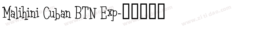 Malihini Cuban BTN Exp字体转换